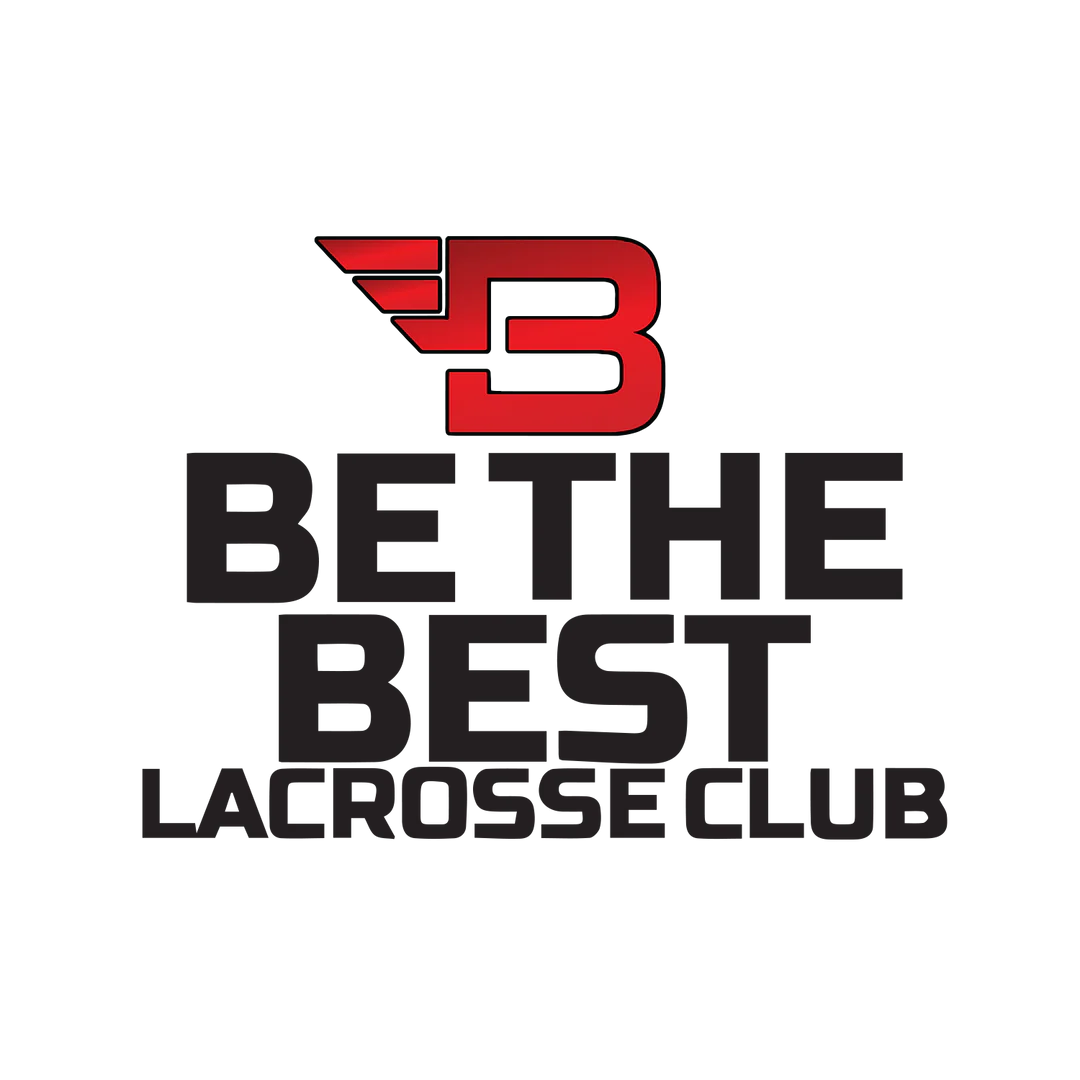 BE THE BEST LACROSSE